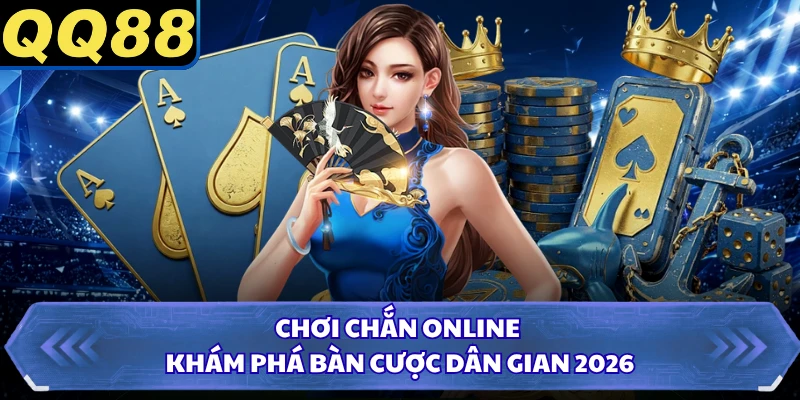 Chơi Chắn Online - Khám Phá Bàn Cược Dân Gian 2026