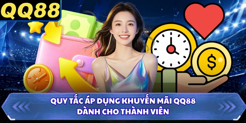 Quy tắc áp dụng khuyến mãi QQ88 dành cho thành viên